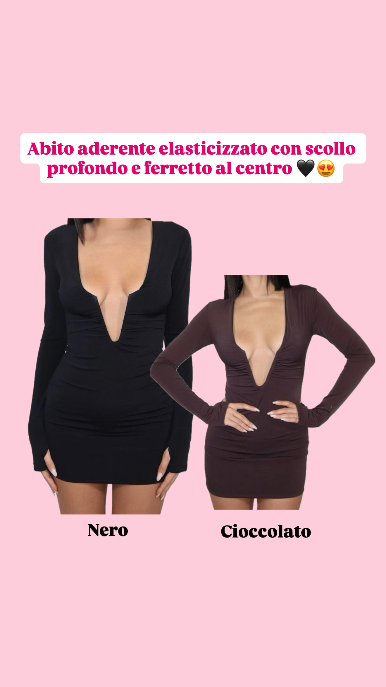 Abito scollo profondo e Ferretto in vari colori